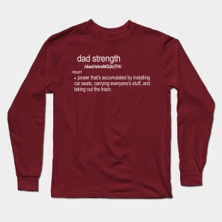 Dad Strength Long Sleeve T-Shirt